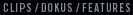 ClipsDokusFeatures